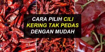 Cara Pilih Cili Kering Tak Pedas