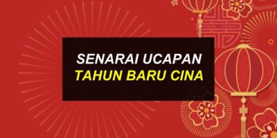 Senarai Ucapan Selamat Tahun Baru Cina CNY Terkini