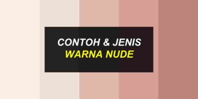 Jenis Warna Nude & Contoh